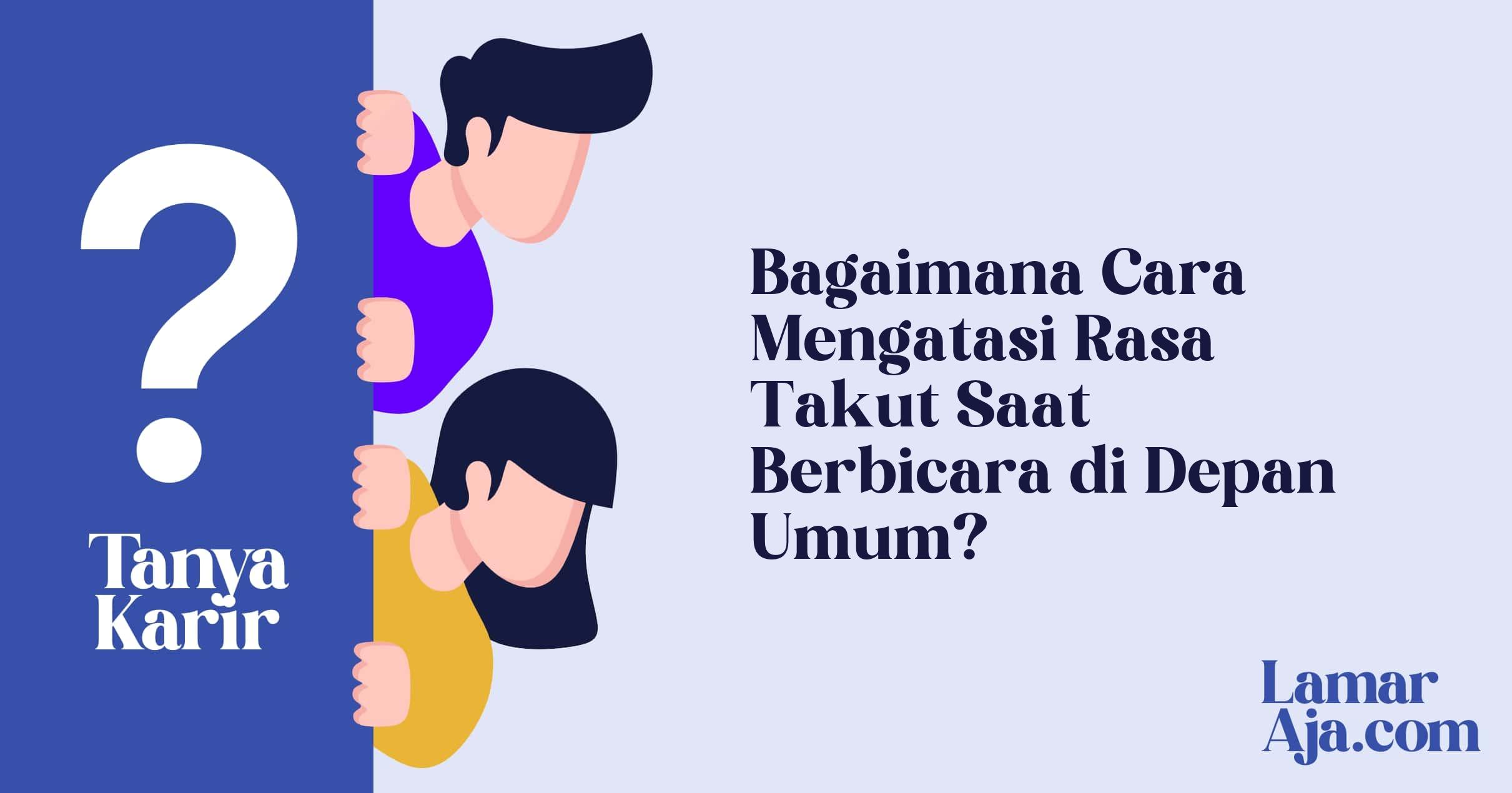 Bagaimana Cara Mengatasi Rasa Takut Saat Berbicara di Depan Umum?